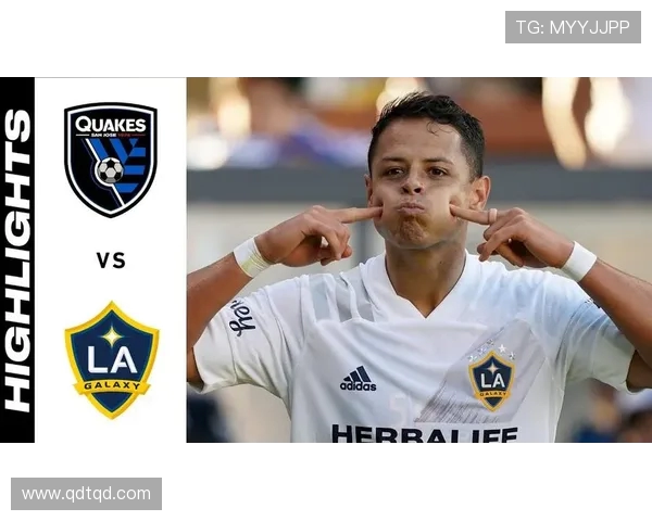 圣何塞地震与洛杉矶银河比赛结果分析与赛季表现对比 圣何塞地震与洛杉矶银河比赛结果分析与赛季表现对比